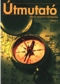 Dr. Hatfaludy Zsófia,Dr. Rékassy Balázs - Útmutató - klinikai irányelvek összefoglalója 2003/1
