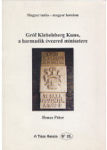 Hencz Péter - Gróf Klebelsberg Kuno, a harmadik évezred minisztere