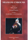 Hoppál Mihály,Simonkay Zsuzsanna - Shamans Unbound