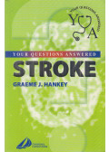 Graeme J. Hankey - Stroke: Your Questions Answered