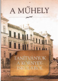 Bodosi Mihály,Környey Edith,Szirmai Imre - A műhely (dedikált)