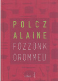 Polcz Alaine - Főzzünk örömmel!