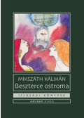 Mikszáth Kálmán - Beszterce ostroma
