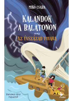 Mikó Csaba - Kalandok a Balatonon 3. Mikó Csaba - Kalandok a Balatonon 3., null 2025 antikvár könyv