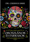 Dr. Csernus Imre - Oroszlánok és farkasok