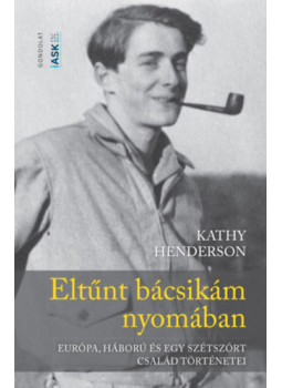 Kathy Henderson - Eltűnt bácsikám nyomában Kathy Henderson - Eltűnt bácsikám nyomában, null 2025 antikvár könyv
