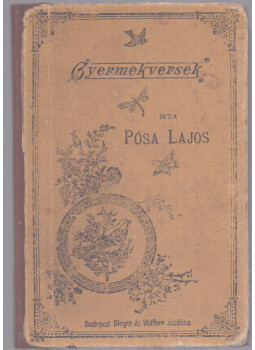 Pósa Lajos - Gyermekversek (1914) Pósa Lajos - Gyermekversek (1914), Budapest 1914 antikvár könyv