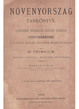 W. Thomé O. - A növényország tankönyve W. Thomé O. - A növényország tankönyve, Pest 0 antikvár könyv