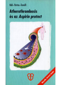 Káli András,Vértes András,Tonelli Miklós - Atherothrombosis és az Aspirin protect