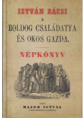Majer István - István bácsi a boldog családatya és okos gazda (reprint)