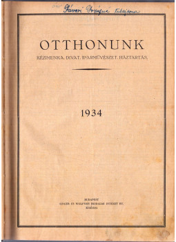 Tutsek Anna (fel. szerk.) - Otthonunk 1934 (teljes évfolyam, mellékletekkel) Tutsek Anna (fel. szerk.) - Otthonunk 1934 (teljes évfolyam, mellékletekkel), Budapest 1934 antikvár könyv