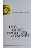Robert Jungk,Hans Josef Mundt - Der Griff nach der Zukunft
