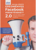 Lévai Richárd - Hogyan készíts eredményes Facebook hirdetéseket? 2.0