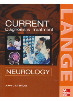 John C.M. Brust - CURRENT Diagnosis & Treatment in Neurology John C.M. Brust - CURRENT Diagnosis & Treatment in Neurology, New York 2006 antikvár könyv