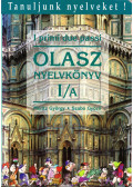 Móritz György,Szabó Győző - I primi due passi - Olasz nyelvkönyv kezdőknek I/A