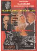 Hornyák Tibor - Háború a magyar nép ellen!