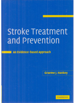 Graeme J. Hankey - Stroke Treatment and Prevention Graeme J. Hankey - Stroke Treatment and Prevention, Cambridge-New York-Melbourne-Madrid-Cape Town-Singapore-Sao Paulo 2006 antikvár könyv