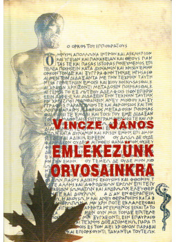 Vincze János - Emlékezünk orvosainkra Vincze János - Emlékezünk orvosainkra, Budapest 2012 antikvár könyv