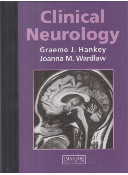 Graeme J. Hankey, Joanna M. Wardlaw - Clinical Neurology Graeme J. Hankey, Joanna M. Wardlaw - Clinical Neurology, London 2002 antikvár könyv