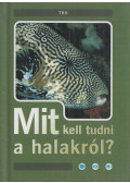 Rezsu Emese - Mit kell tudni a halakról?
