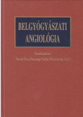 Dr. Meskó Éva,Dr. Farsang Csaba,Pécsvárady Zsolt - Belgyógyászati angiológia