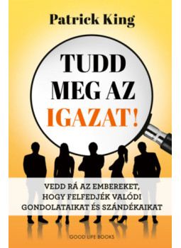 Patrick King - Tudd meg az igazat Patrick King - Tudd meg az igazat, null 2025 antikvár könyv