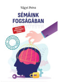 Vágyi Petra - Sémáink fogságában