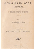 Lázár Gyula - Angolország történelme a legrégibb időtől az újkorig III.