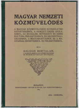 Balogh Bertalan - Magyar nemzeti közművelődés Balogh Bertalan - Magyar nemzeti közművelődés, Budapest 1905 antikvár könyv