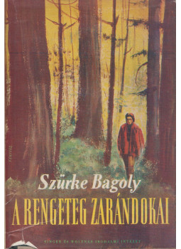 Owl,Grey, Szürke Bagoly - A rengeteg zarándokai Owl,Grey, Szürke Bagoly - A rengeteg zarándokai, Budapest 0 antikvár könyv