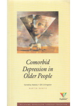 Cornelius Katona, Gill Livingstone - Comorbid Depression in Older People Cornelius Katona, Gill Livingstone - Comorbid Depression in Older People, London 1997 antikvár könyv