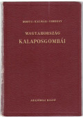 Bohus Gábor,Kalmár Zoltán,Ubrizsy Gábor - Magyarország kalaposgombáinak meghatározó kézikönyve