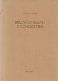 Petrányi Gyula - Belgyógyászati diagnosztika