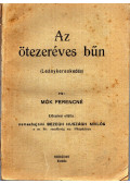Mók Ferencné - Az ötezeréves bűn (Leánykereskedés)