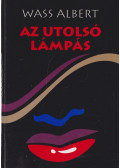 Wass Albert - Az utolsó lámpás