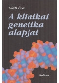 Oláh Éva - A klinikai genetika alapjai
