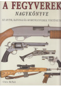 McNab, Chris - A fegyverek nagykönyve