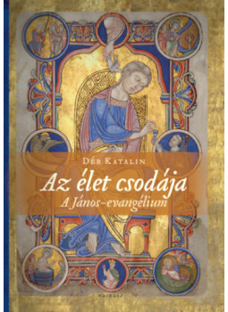 Dér Katalin - Az élet csodája Dér Katalin - Az élet csodája, null 2025 antikvár könyv