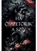 Lexie King - Ha összetörik a szív
