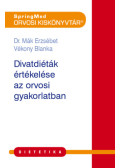 Dr. Mák Erzsébet, Vékony Blanka - Divatdiéták értékelése az orvosi gyakorlatban