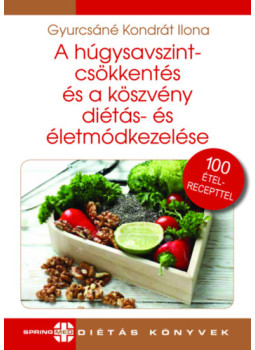 Gyurcsáné Kondrát Ilona - A húgysavszintcsökkentés és a köszvény diétás- és életmódkezelése Gyurcsáné Kondrát Ilona - A húgysavszintcsökkentés és a köszvény diétás- és életmódkezelése, null 2025 antikvár könyv