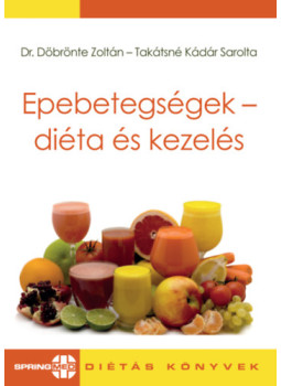 Dr. Döbrönte Zoltán, Takátsné Kádár Sarolta - Epebetegségek- diéta és kezelés Dr. Döbrönte Zoltán, Takátsné Kádár Sarolta - Epebetegségek- diéta és kezelés, null 2025 antikvár könyv