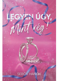 Sebők Hanga - Legyen úgy, mint rég!