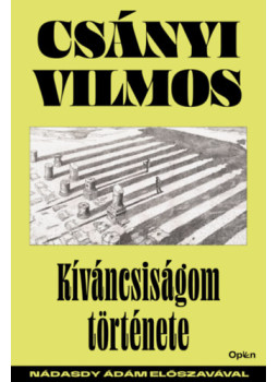Csányi Vilmos - Kíváncsiságom története Csányi Vilmos - Kíváncsiságom története, null 2025 antikvár könyv