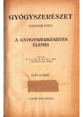 Dávid Lajos - Gyógyszerészet III. - A gyógyszerkészítés elemei + Pótfüzet a gyógyszerészet c. munka első és második kötete kiegészítésére