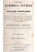 Kassics, [Ignác] Ignatius - Praxis Juridica Civilis