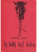 Angyal Ádám - Az ördög bújt belém