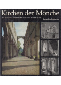 Ernst Badstübner - Kirchen der Mönche