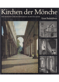 Ernst Badstübner - Kirchen der Mönche Ernst Badstübner - Kirchen der Mönche, Leipzig 1984 antikvár könyv