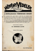 Dr. Kerekes Lajos (szerk.) - Növényvédelem XII-XIV. évfolyamok 1936-1938. (3 évfolyam egybekötve)